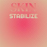 Skin Stabilize