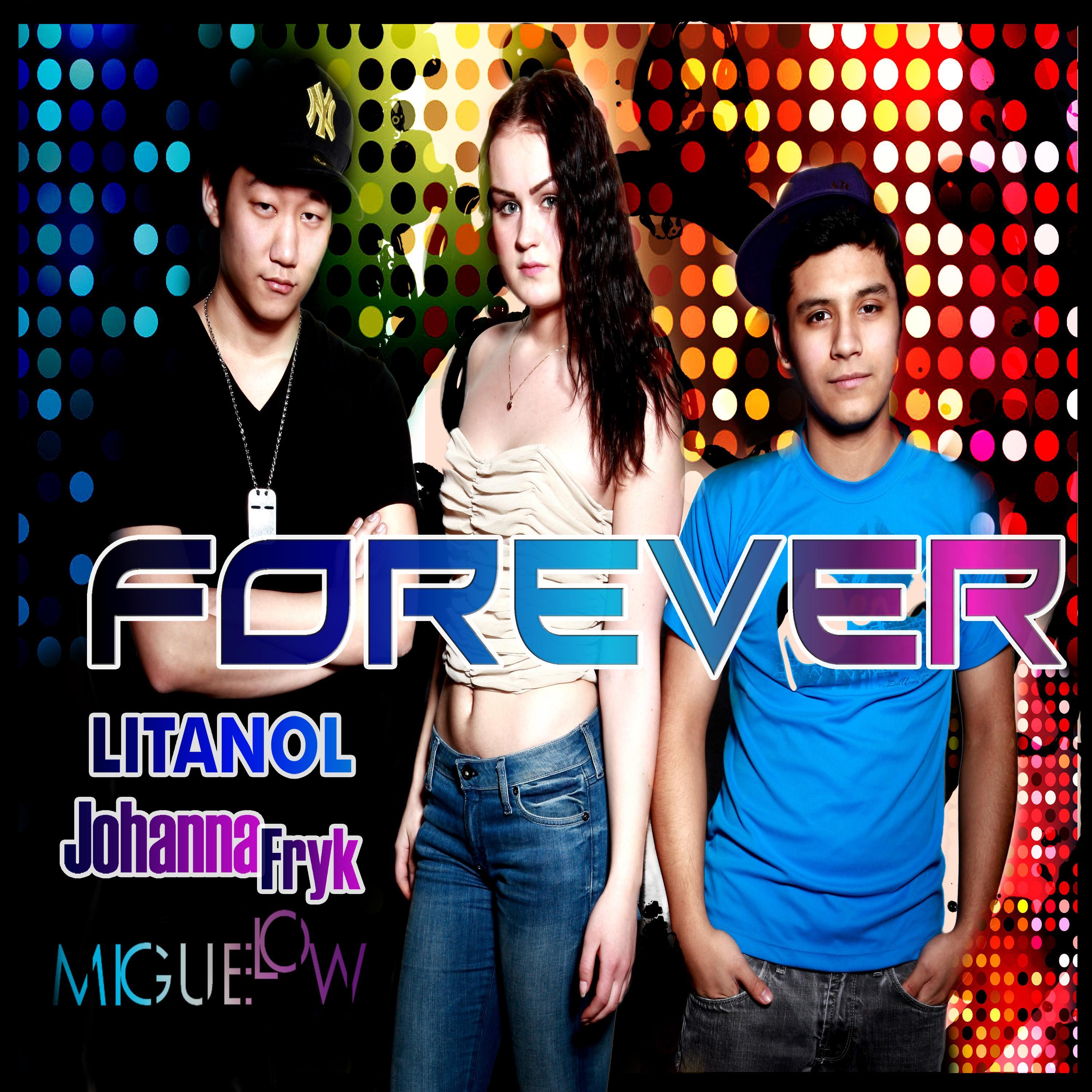 Forever (feat. Miguelow & Johanna Fryk)