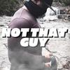 Austin Simmon - Not That Guy