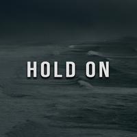 Hold On