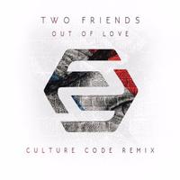 Out Of Love (Culture Code Remix)