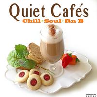 Quiet Cafe's (Chill Soul Rnb)