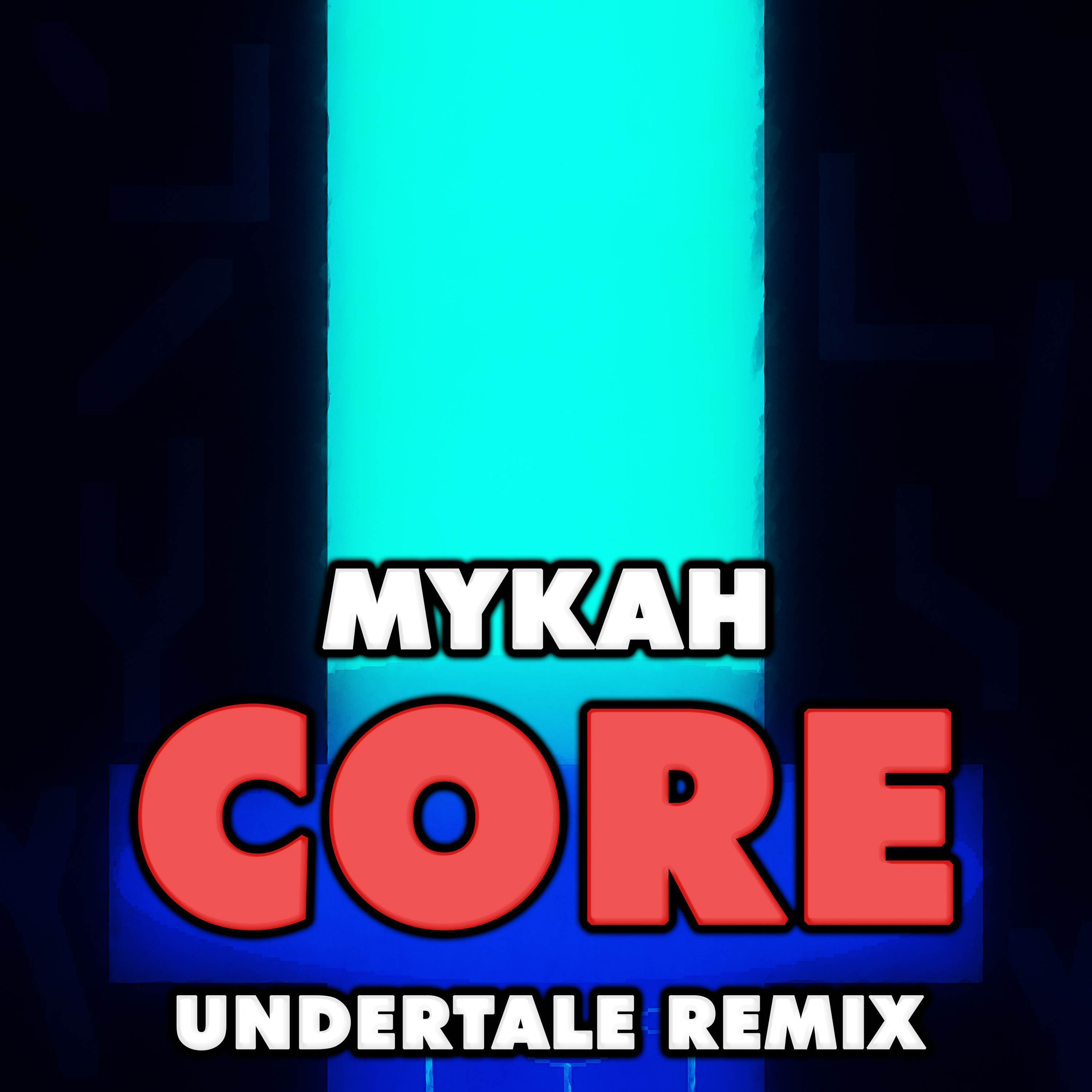 CORE (Undertale Remix)