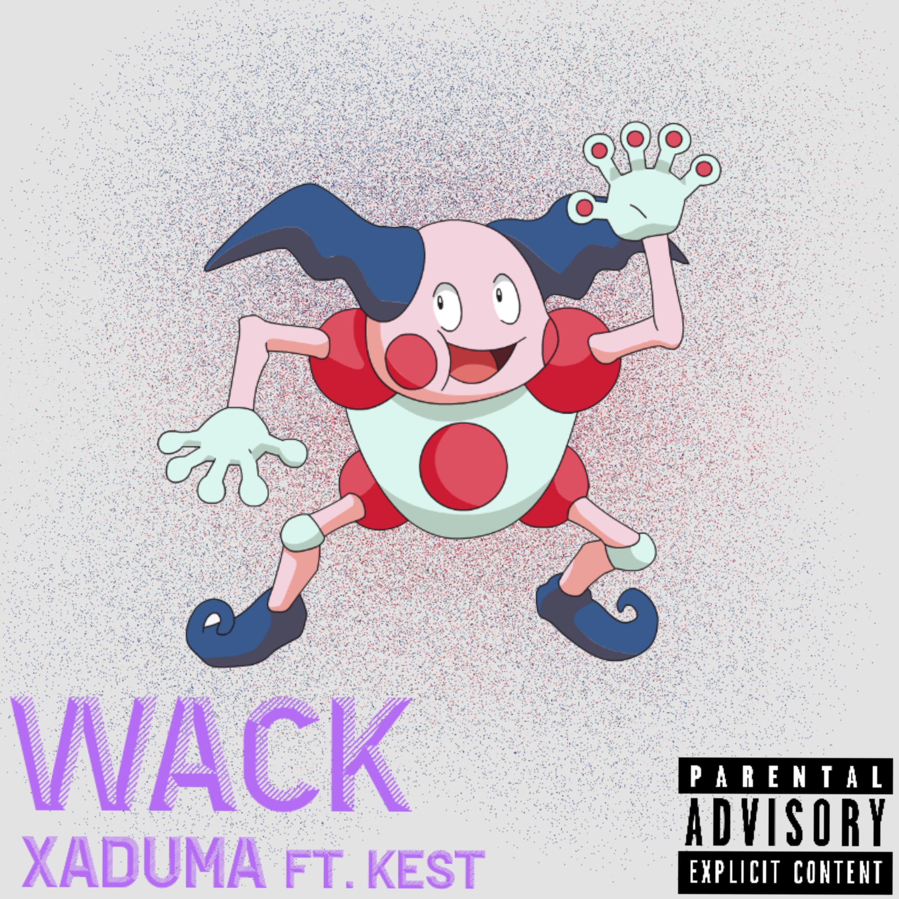 wack (feat. kest)