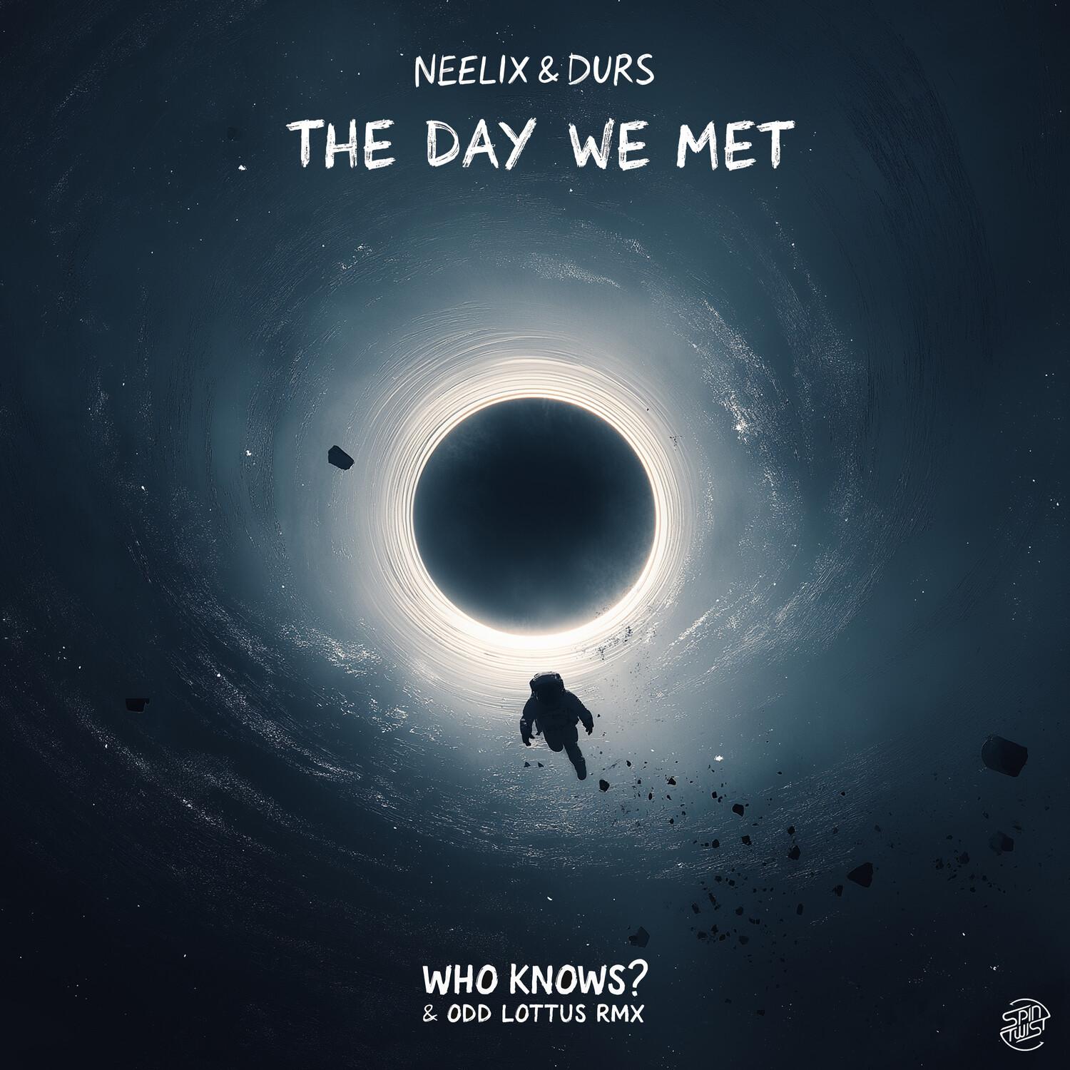 The Day We Met (Who Knows? & Odd Lottus Remix)