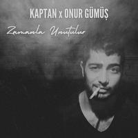 Zamanla Unutulur (feat. Onur Gümüş)