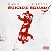 J Stats - SUICIDE SQUAD (FOLK'EM) (feat. MANO)