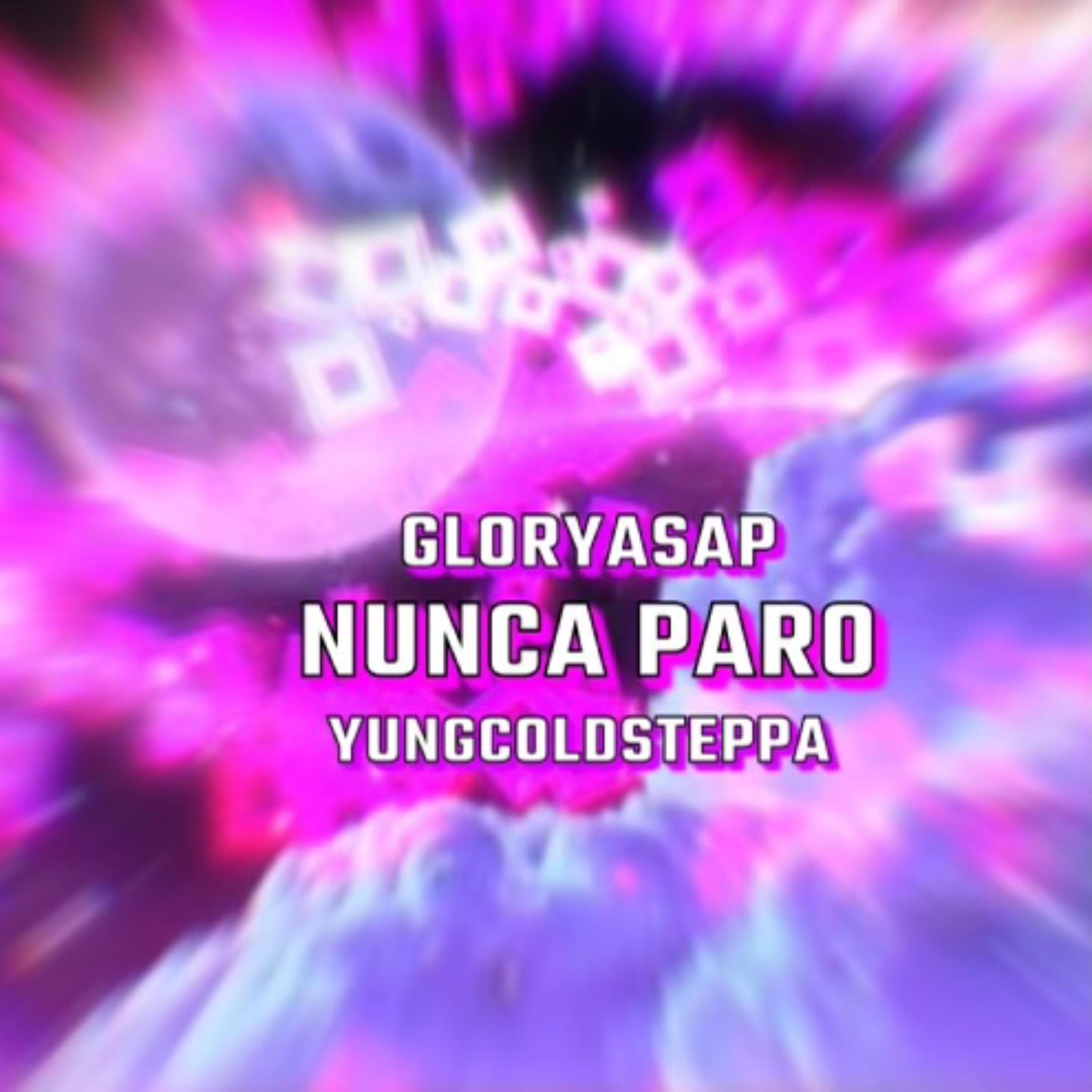 Nunca Paro! (feat. YungColdSteppa)