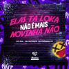 DJ Rafinha DN - Elas Tá Loka - Não É Mais Novinha Não