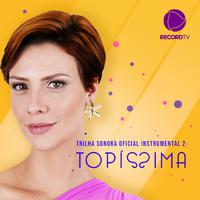 Topíssima, Vol. 2 (Trilha Sonora Original) (Instrumental)