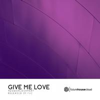 Give Me Love