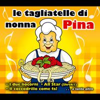 Le tagliatelle di nonna Pina