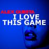 Alex Guesta - I Love This Game (Radio Edit)