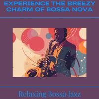 Experience the Breezy Charm of Bossa Nova