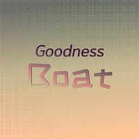 Goodness Boat