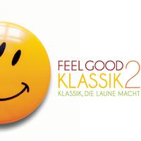 Feel Good Klassik 2