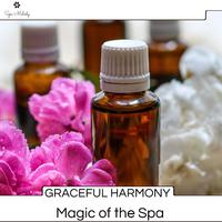 Graceful Harmony - Magic Of The Spa