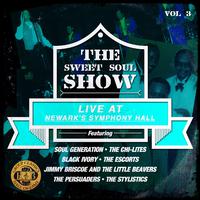 The Sweet Soul Show: Live at Newark's Symphony Hall - Volume 3 (Digitally Remastered)