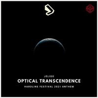 Optical Transcendence (Hardline Festival 2021 Anthem)