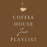 Coffee House Jazz Playlist