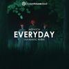 OutaMatic - Everyday (OutaMatic Remix)