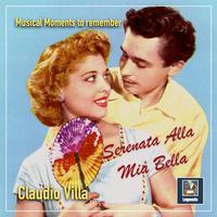 Claudio Villa: Serenata alla mia bella