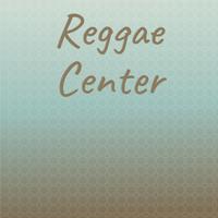 Reggae Center