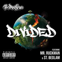 Divided (feat. Mr. Ruckman, St.Bedlam & Daniel Raymxnd)