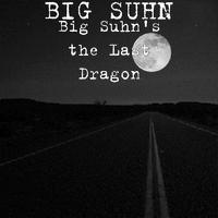 Big Suhn's the Last Dragon