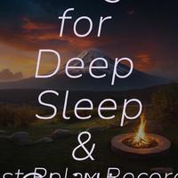 50 Calming Songs for Deep Sleep & Chilling Out