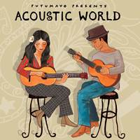 Acoustic World by Putumayo