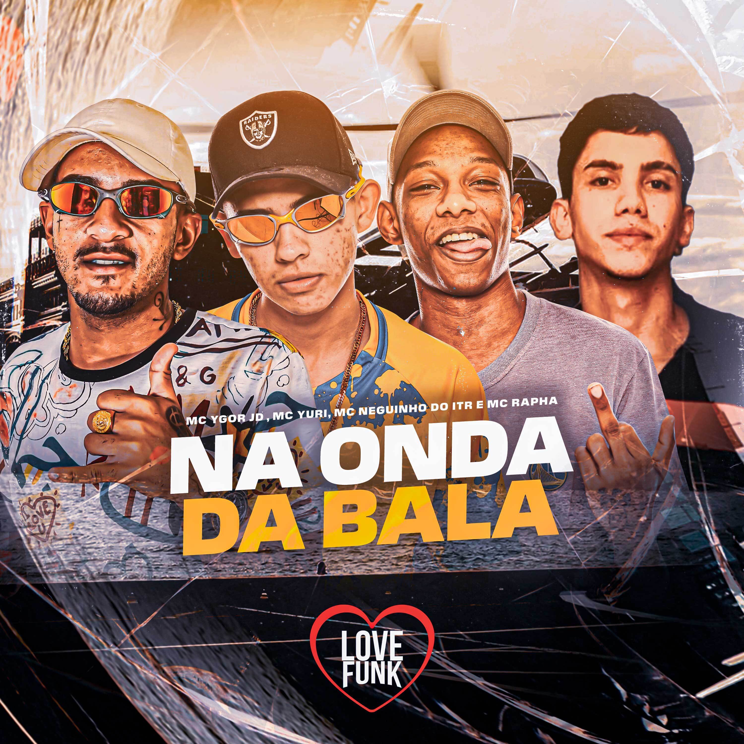 Na Onda da Bala