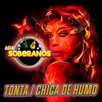 Tonta / Chica de Humo (En Vivo)