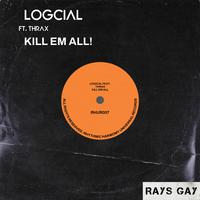 KILL EM ALL (feat. THRAX)