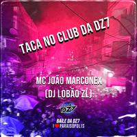 TACA NO CLUB DA DZ7