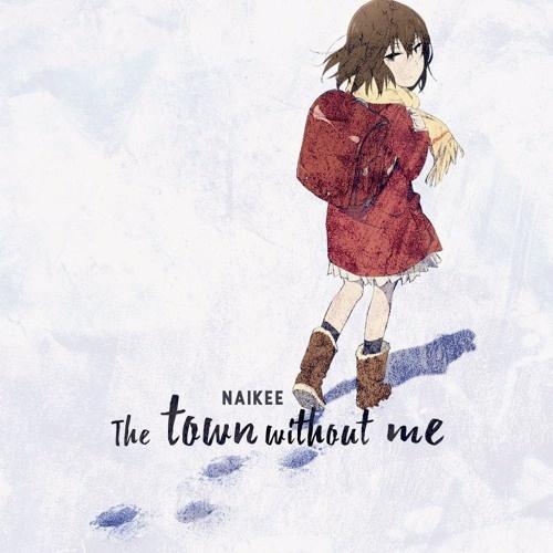 The Town Without Me (Original Mix)