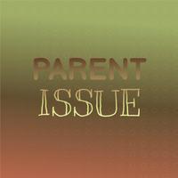 Parent Issue