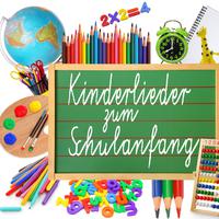 Kinderlieder zum Schulanfang