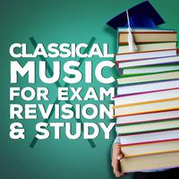 Classical Music for Exam Revision & Study