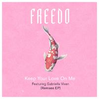 Keep Your Love On Me (Remixes)