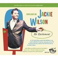 Spotlight on Jackie Wilson - Mr. Excitement