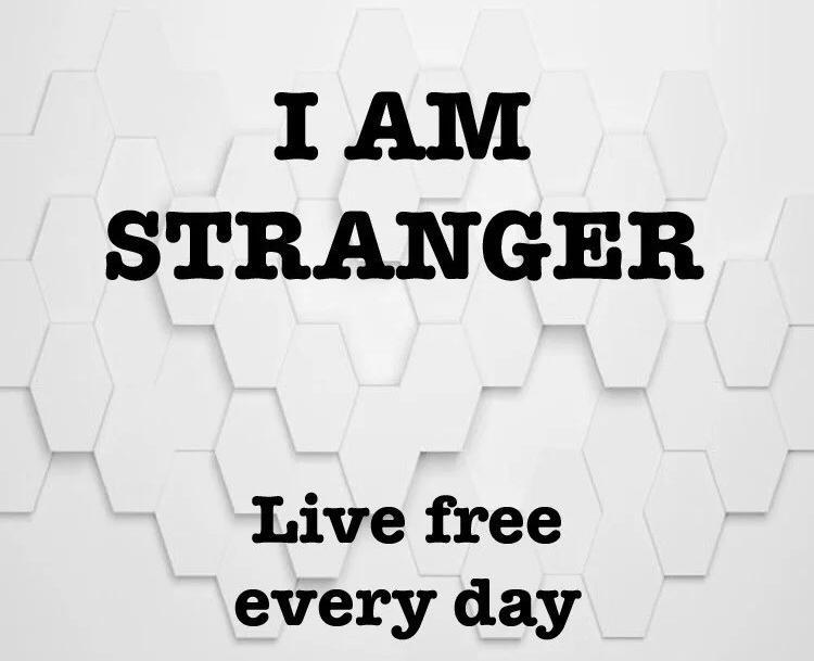 I AM STRANGER