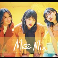 Miss Mix乐队资料,Miss Mix乐队最新歌曲,Miss Mix乐队MV视频,Miss Mix乐队音乐专辑,Miss Mix乐队好听的歌