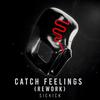 Sickick - Catch Feelings (Rework)