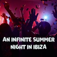 An Infinite Summer Night in Ibiza