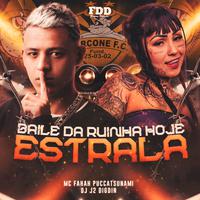 Baile Da Ruinha Hoje Estrala