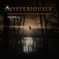 Mysteriously, Vol. 5