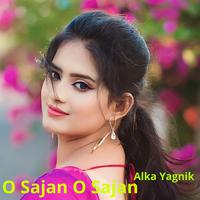 O Sajan O Sajan