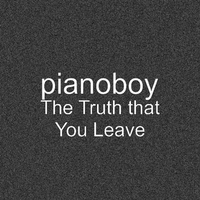 The truth that you leave