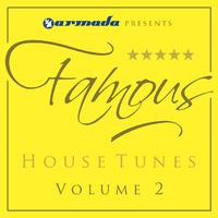 Armada presents Famous House Tunes Vol. 2